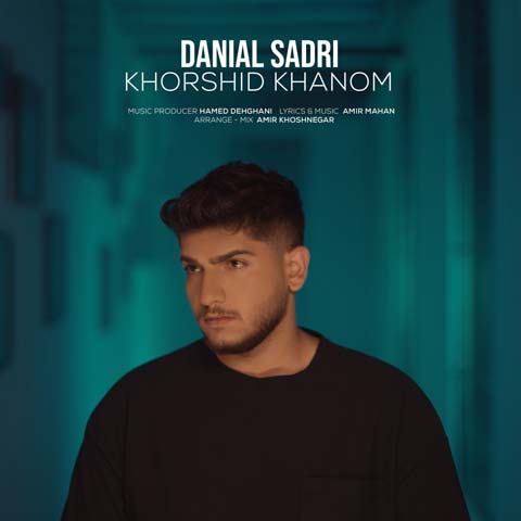 Danial Sadri Khorshid Khanom